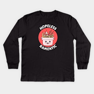 Hopeless Ramentic | Ramen Pun Kids Long Sleeve T-Shirt